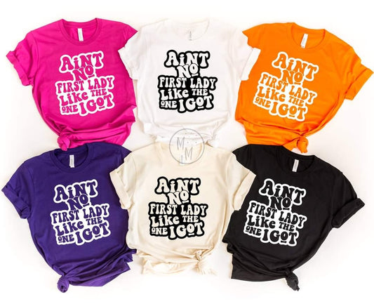 Ain't No First Lady Like The One I Got