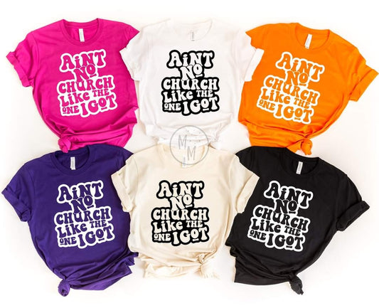 Ain't No Church Like The One I Got