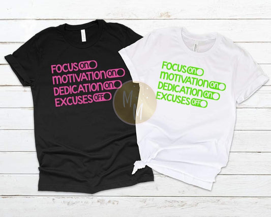 Focus. Motivation. Dedication