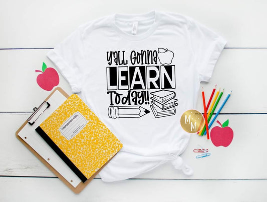 Y'all Gonna Learn Today