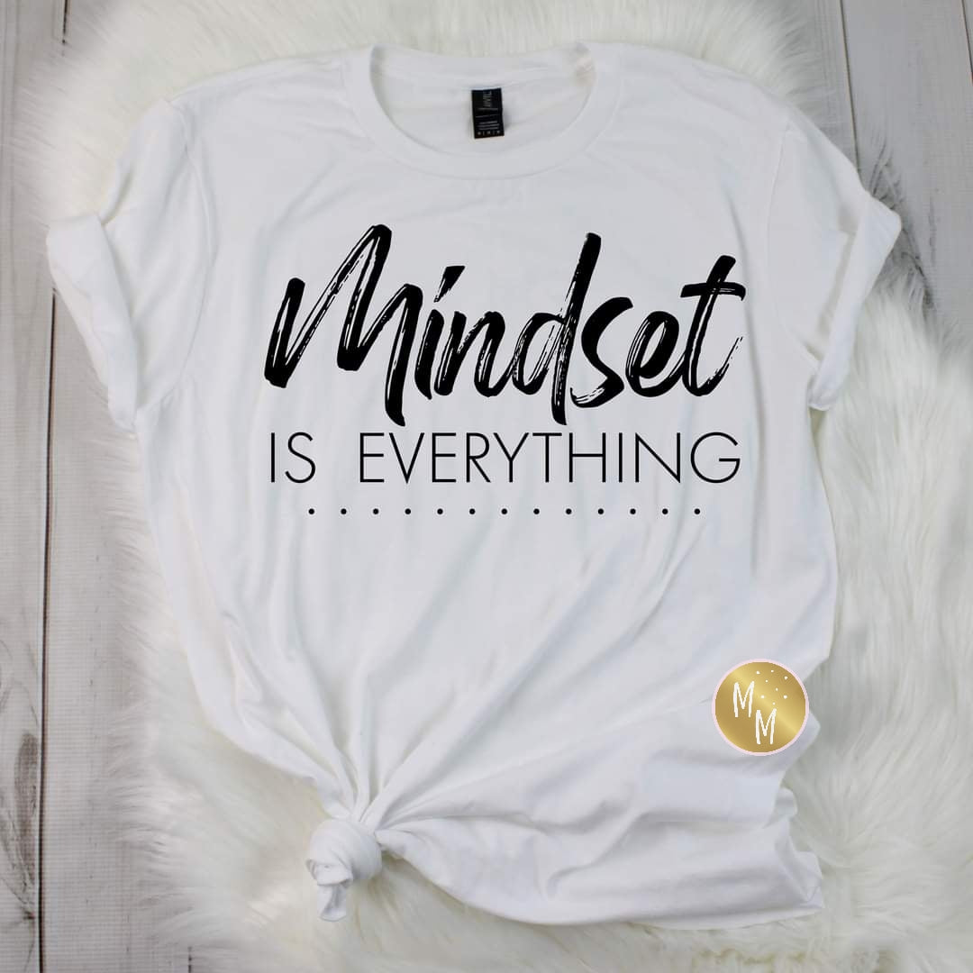 Mindset Is Everything (T-Shirt)