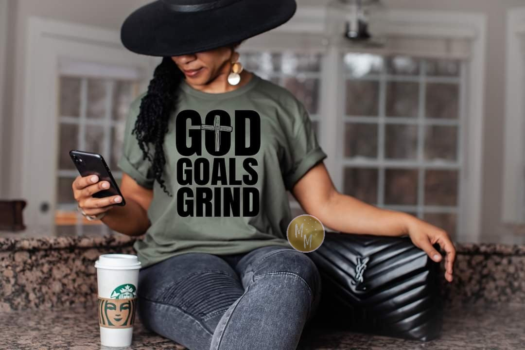 God. Goals. Grind.