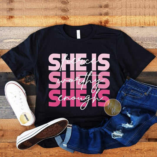 She Is Fierce. Worthy. Enough
